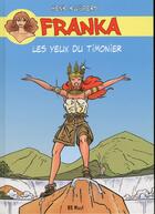 Couverture du livre « Franka t.15 : les yeux du timonier » de Henk Kuijpers aux éditions Bd Must