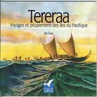 Couverture du livre « Terera'a, voyages et peuplement des îles du Pacifique » de Eric Conte aux éditions Au Vent Des Iles