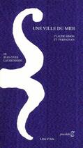 Couverture du livre « Une ville du midi, Claude Simon et Perpignan » de Jean-Yves Laurichesse aux éditions Libre D'arts