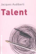 Couverture du livre « Talent » de Jacques Audiberti aux éditions L'arbre Vengeur