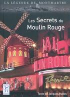 Couverture du livre « Les secrets du Moulin Rouge » de Jacques Habas aux éditions La Belle Gabrielle