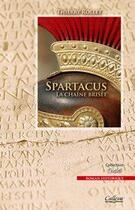 Couverture du livre « Spartacus ; la chaîne brisée » de Thierry Rollet aux éditions Calleva