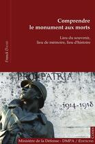 Couverture du livre « Comprendre le monument aux morts » de Franck David aux éditions Editions Codex