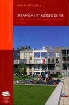 Couverture du livre « Urbanisme et modes de vie : Enquête sur les choix résidentiels des familles en Suisse » de Marie-Paule Thomas aux éditions Alphil