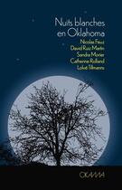 Couverture du livre « Nuits blanches en Oklahoma » de Sandra Morier et Lolvé Tillmanns et Nicolas Feuz et David Ruiz Martin et Catherine Rolland aux éditions Okama