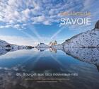 Couverture du livre « Les lacs de Savoie » de Philippe Beranger et Hugo Mansoux et Jean-Pierre Martinot aux éditions Les Pytalierins