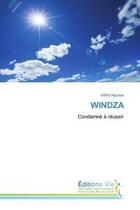 Couverture du livre « Windza - condamne a reussir » de Ndzaba Wilfrid aux éditions Vie