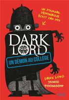 Couverture du livre « Dark Lord Tome 1 ; un démon au collège » de Jamie Thomson aux éditions Seuil Jeunesse