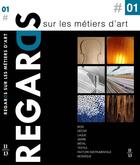 Couverture du livre « Regards sur les métiers d'art t.1 » de Lefranc Albert aux éditions 11-13 Editions