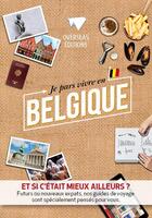 Couverture du livre « Expat book ; je pars vivre en Belgique » de  aux éditions Overseas