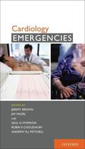 Couverture du livre « Cardiology Emergencies » de Mitchell Andrew aux éditions Oxford University Press Usa