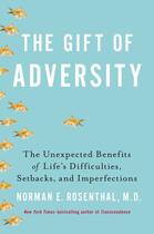 Couverture du livre « The Gift of Adversity » de Rosenthal Norman E aux éditions Penguin Group Us