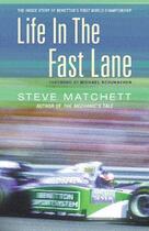 Couverture du livre « Life in the Fast Lane » de Matchett Steve aux éditions Orion Digital