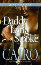 Couverture du livre « Daddy Long Stroke » de Cairo Spencer aux éditions Strebor Books