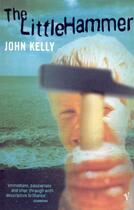 Couverture du livre « The Little Hammer » de John Kelly aux éditions Random House Digital