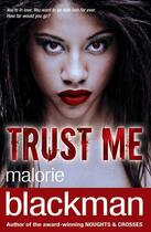 Couverture du livre « Trust Me » de Malorie Blackman aux éditions Rhcb Digital