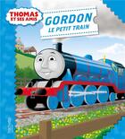 Couverture du livre « Thomas et ses amis ; Gordon le petit train » de  aux éditions Hachette Jeunesse