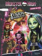 Couverture du livre « Monster High ; fusions monstrueuses » de  aux éditions Hachette