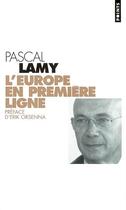 Couverture du livre « L'Europe en première ligne » de Pascal Lamy aux éditions Points