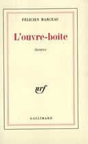 Couverture du livre « L'ouvre-boite » de Felicien Marceau aux éditions Gallimard