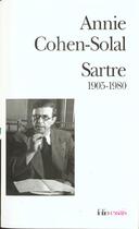 Couverture du livre « Sartre (1905-1980) » de Annie Cohen-Solal aux éditions Gallimard