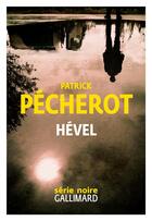Couverture du livre « Hével » de Patrick Pecherot aux éditions Gallimard
