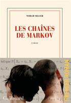 Couverture du livre « Les chaînes de Markov » de Selcer Noham aux éditions Gallimard