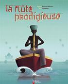 Couverture du livre « La flûte prodigieuse » de Bertron-Martin aux éditions Pere Castor