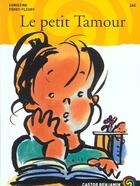 Couverture du livre « Petit tamour (le) » de Feret-Fleury Christi aux éditions Flammarion