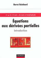 Couverture du livre « Equations aux derivees partielles ; cours et exercices resolus » de Herve Reinhard aux éditions Dunod