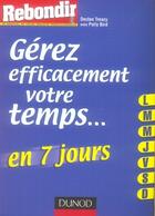 Couverture du livre « Gérer efficacement votre temps en 7 jours » de Treacy+Bird aux éditions Dunod