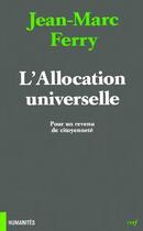 Couverture du livre « L'allocation universelle ; pour un revenu de citoyenneté » de Ferry Jm aux éditions Cerf