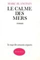 Couverture du livre « Le calme des mers » de Marc Blancpain aux éditions Denoel