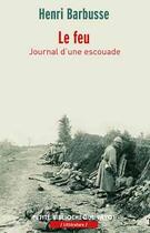 Couverture du livre « Le feu ; journal d'une escouade » de Henri Barbusse aux éditions Payot