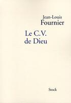 Couverture du livre « Le C.V. de Dieu » de Fournier-J.L aux éditions Stock