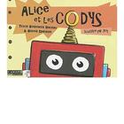 Couverture du livre « Alice et les Codys ; bidouillocode » de Joy et Stephanie Gazeau et Sophie Daridon aux éditions Reseau Canope