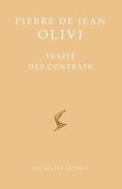 Couverture du livre « Traité des contrats » de Pierre Jean Olivi aux éditions Belles Lettres