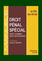 Couverture du livre « Droit pénal spécial ; droit commun, droit des affaires (3e édition) » de  aux éditions Cujas