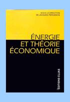 Couverture du livre « Énergie et théorie économique » de Jacques Percebois aux éditions Cujas
