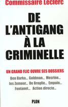 Couverture du livre « De L'Antigang A La Criminelle » de Marcel Leclerc aux éditions Plon