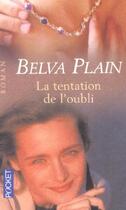 Couverture du livre « La Tentation De L'Oubli » de Belva Plain aux éditions Pocket