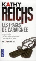 Couverture du livre « Les traces de l'araignée » de Kathy Reichs aux éditions Pocket