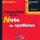 Couverture du livre « L'essentiel de la note de synthèse (7e. édition) » de Michel Deyra aux éditions Gualino Editeur