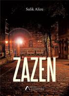 Couverture du livre « Zazen » de Salike Alize aux éditions Amalthee