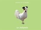 Couverture du livre « Le jackpoule » de Natacha De La Canopee aux éditions Books On Demand