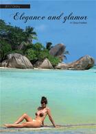 Couverture du livre « Diary ; elegance and glamor in Seychelles (édition 2017) » de Brigitte Berenguier aux éditions Books On Demand