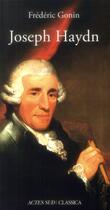 Couverture du livre « Joseph Haydn » de Frederic Gonin aux éditions Actes Sud