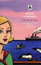 Couverture du livre « L'arche de Noé » de Khaled Al Khamissi aux éditions Actes Sud