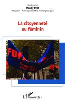 Couverture du livre « La citoyenneté au féminin » de Maudy Piot aux éditions Editions L'harmattan