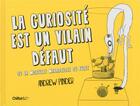 Couverture du livre « La curiosité est un vilain défaut ou la mortelle maladresse du furet » de Andrew Pinder aux éditions Chiflet